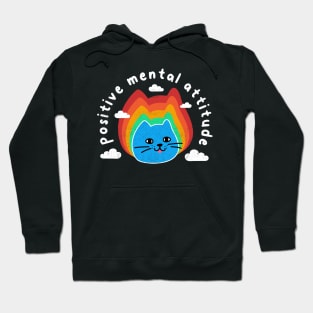 Positive Mental Attitude Rainbow, Funny Cute Cat, Humor, Birthday Hoodie